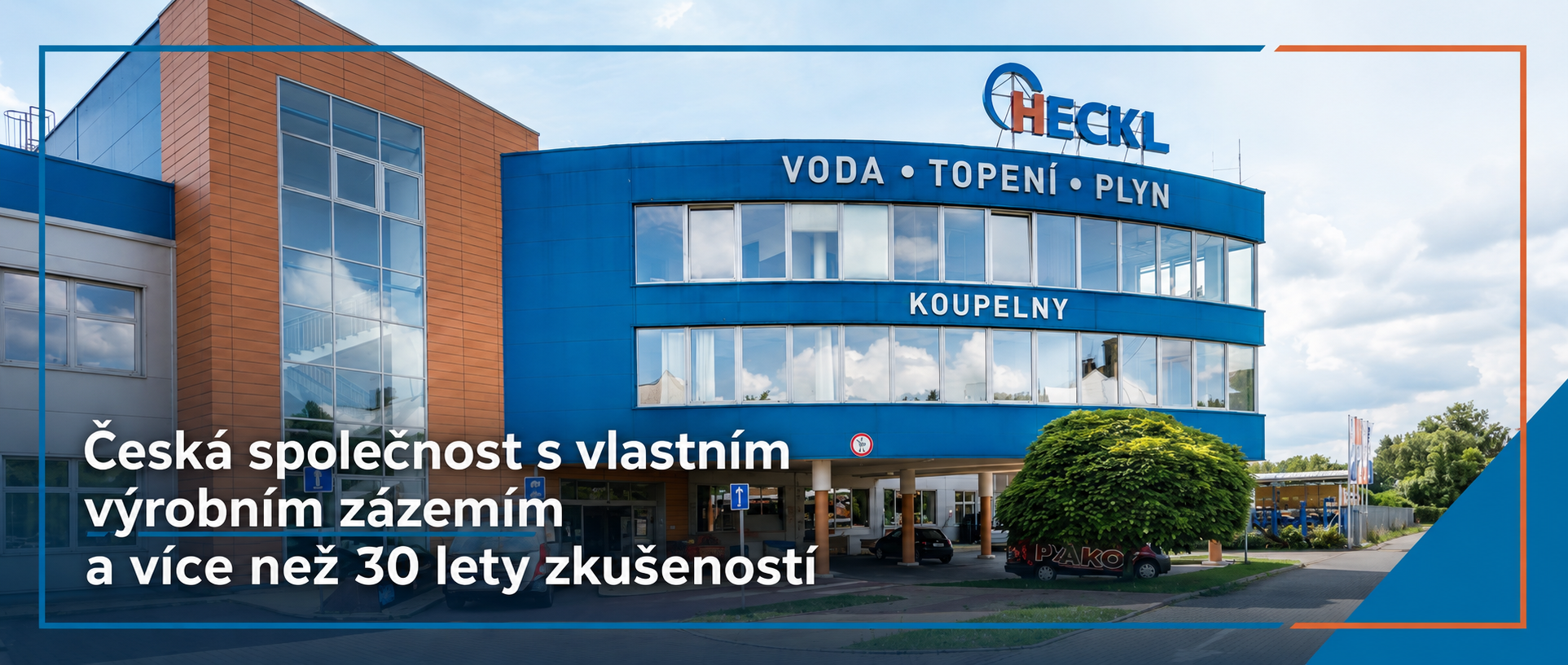 HECKL – česká společnost s vlastním výrobním zázemím, voda, topení, plyn